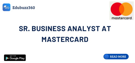 Sr. Business Analyst at Mastercard