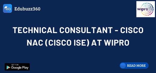 Technical Consultant - Cisco NAC (Cisco ISE) at Wipro