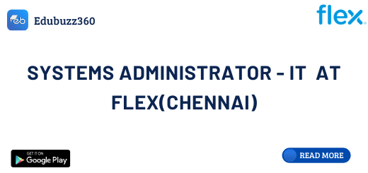 System Administration - IT at Flex(Chennai)