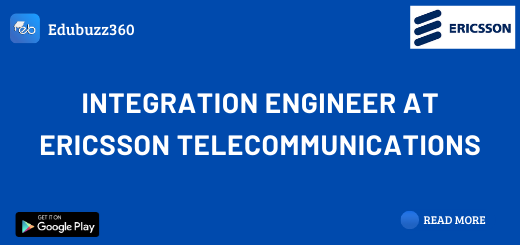 Integration Engineer at Ericsson Telecommunications