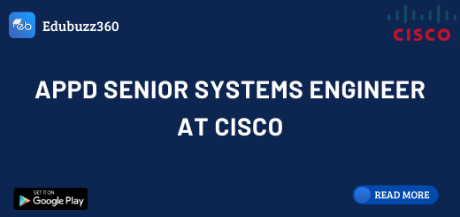 AppD Senior Systems Engineer at Cisco