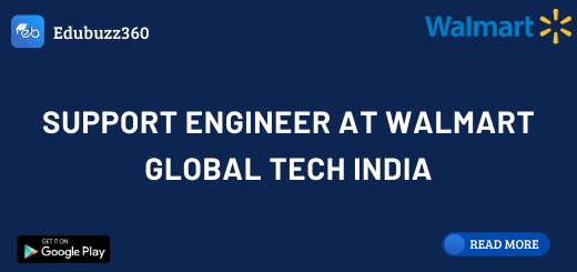 Support Engineer at Walmart Global Tech India