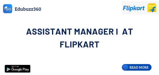 Assistant Manager I at Flipkart