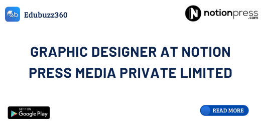 Graphic Designer at Notion Press Media Private Limited