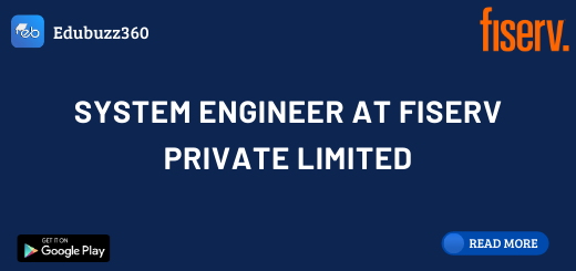 System Engineer at Fiserv Private Limited