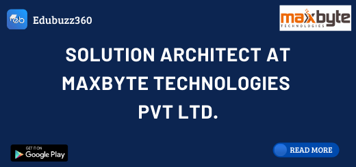 Solution Architect at Maxbyte Technologies Pvt Ltd.