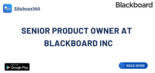 Senior Product Owner at Blackboard Inc