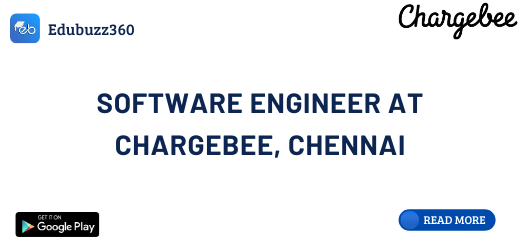 Software Engineer at Chargebee, Chennai.
