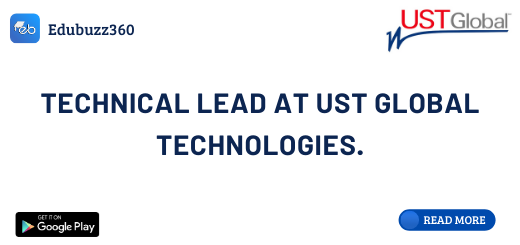Technical Lead at UST Global Technologies.