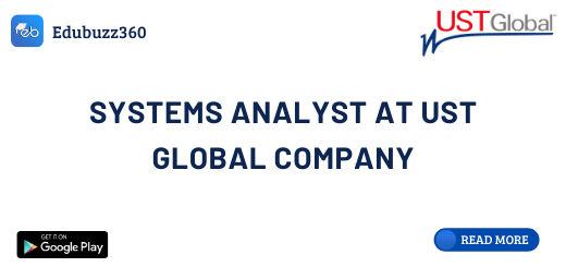 Systems Analyst at UST Global Company