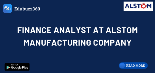 Finance Analyst at Alstom Manufacturing Company