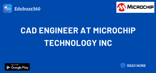 CAD Engineer at Microchip Technology Inc