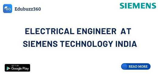 Electrical Engineer at Siemens Technology India