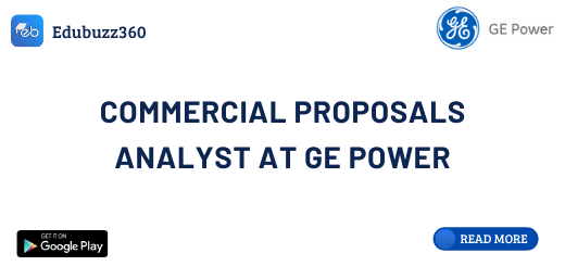 Commercial Proposals Analyst at GE Power