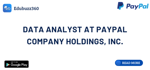 Data Analyst at PayPal Company Holdings, Inc.