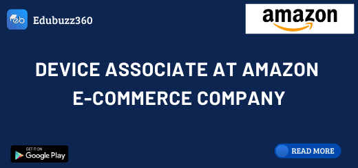 Device Associate at Amazon E-commerce Company