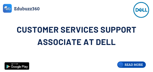 Customer Services Support Associate at Dell