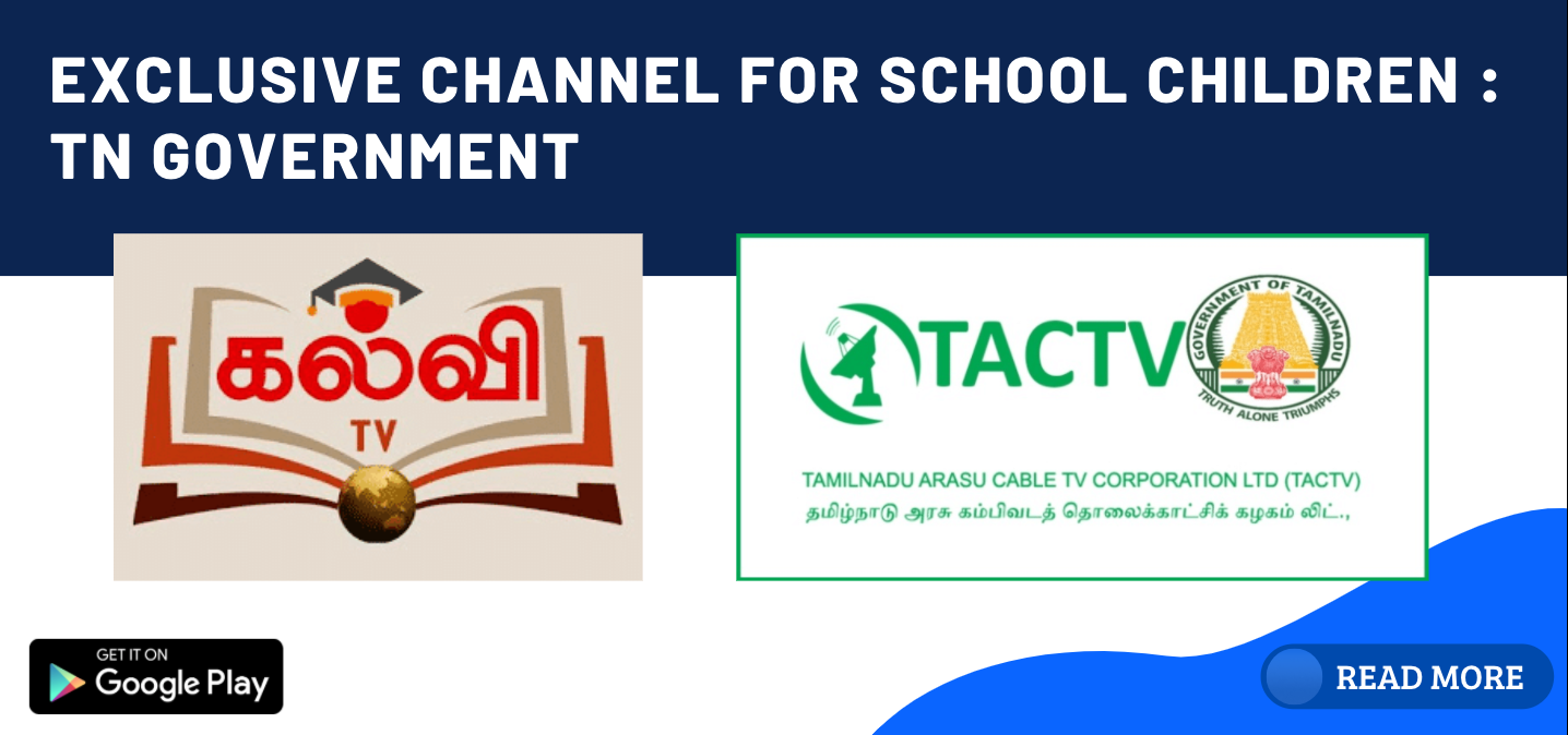 Exclusive channel for school children : Launches TN Government